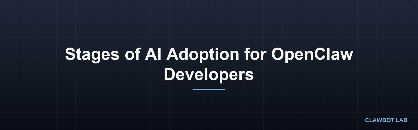Stages of AI Adoption for OpenClaw Developers
