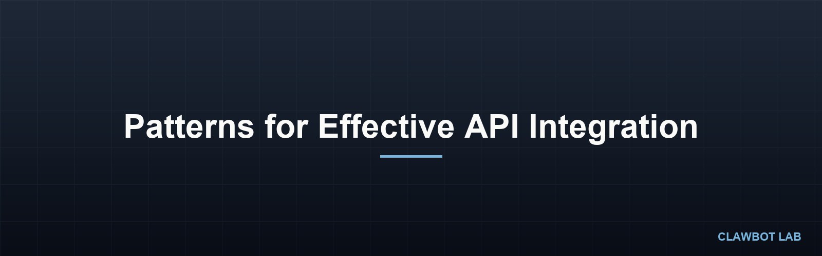 Patterns for Effective API Integration