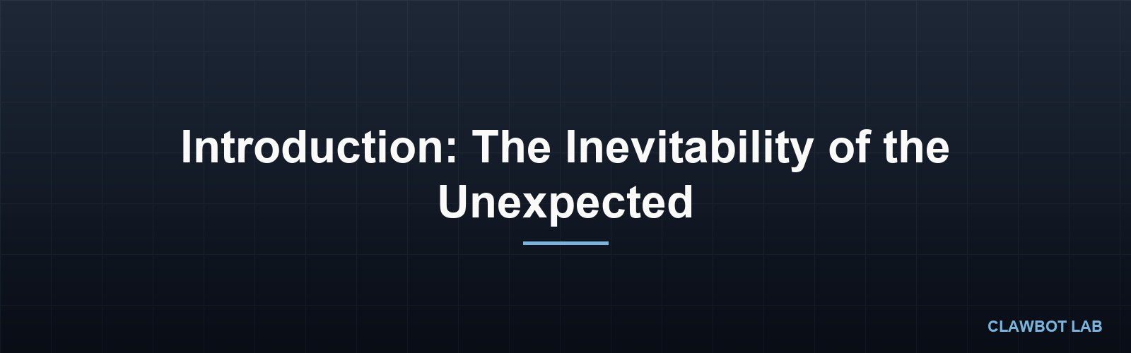 Introduction: The Inevitability of the Unexpected