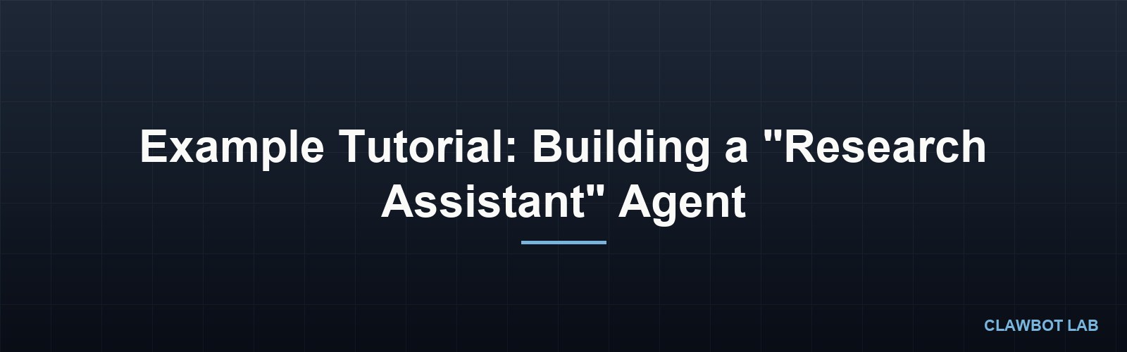 Example Tutorial: Building a 