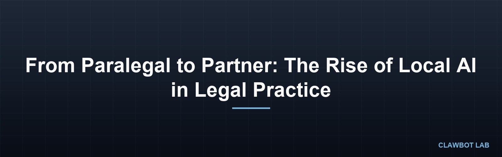 From Paralegal to Partner: The Rise of Local AI in Legal Practice