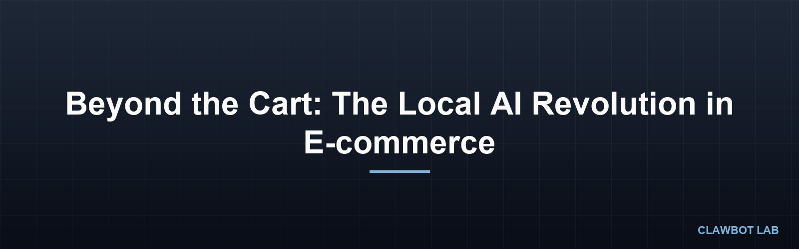 Beyond the Cart: The Local AI Revolution in E-commerce