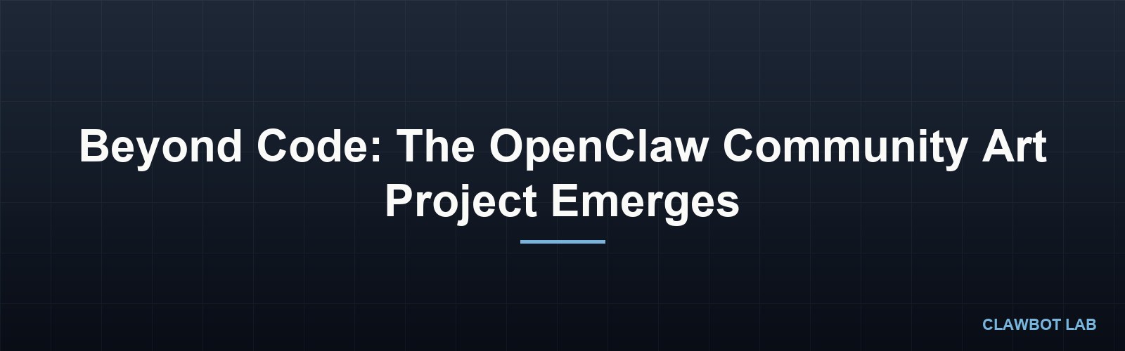 Beyond Code: The OpenClaw Community Art Project Emerges